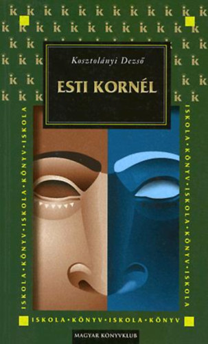 Kosztolányi Dezső - Esti Kornél