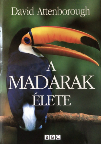 David Attenborough - A madarak lete
