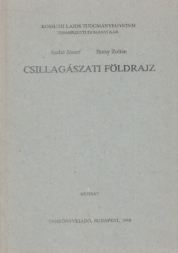 Szab� J�zsef; Borsy Zolt�n - Csillag�szati f�ldrajz