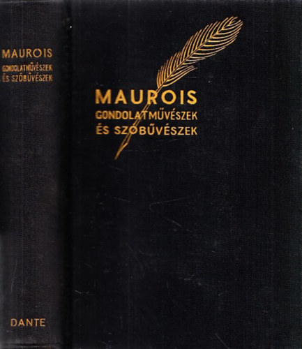 André Maurois - Gondolatművészek és szóbűvészek (A mai angol irodalom mesterei)