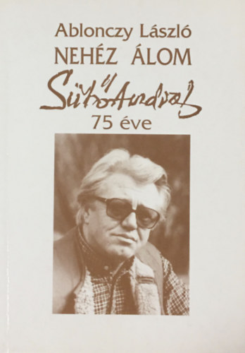 Ablonczy Lszl - Nehz lom - St Andrs 75 ve