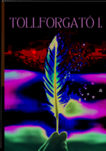 Tollforgató 1.