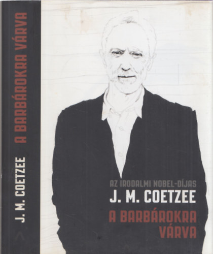 J. M. Coetzee - A barbrokra vrva