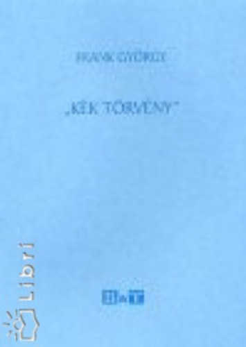 Frank Gy�rgy - ""K�k t�rv�ny""