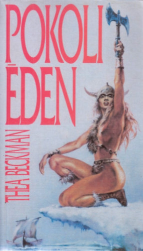 Thea Beckman - Pokoli éden