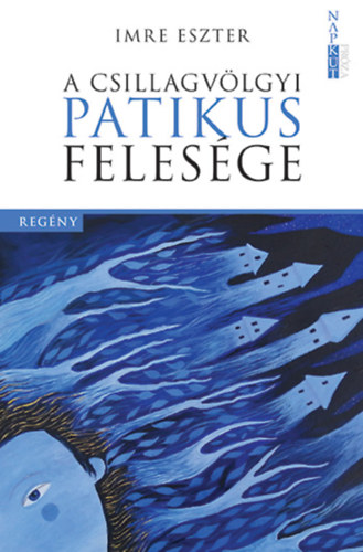 Imre Eszter - A csillagvölgyi patikus felesége