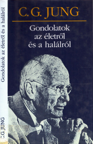 Carl Gustav Jung - Gondolatok az letrl s a hallrl