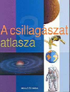 Jose Tola - A csillagászat atlasza