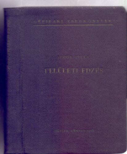 Schn Gyula - Felleti edzs (Gpipari zsebknyvek - 257 brval)