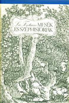 Jean De La Fontaine, Lafontaine, Gyergyai Albert, Rnay Gyrgy, M. M. Simon s Coiny (ill.) - Mesk s szphistrik - A mesket Gyergyai Albert; a szphistrikat Rnay Gyrgy vlogatta s ltta el jegyzetekkel (M. M. Simon s Coiny metszeteivel)