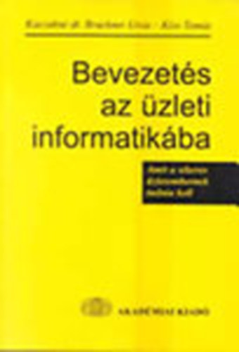 Dr. Bruckner Lvia; Kiss Tams - Bevezets az zleti informatikba