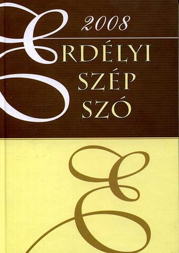 Erdlyi szp sz - 2008