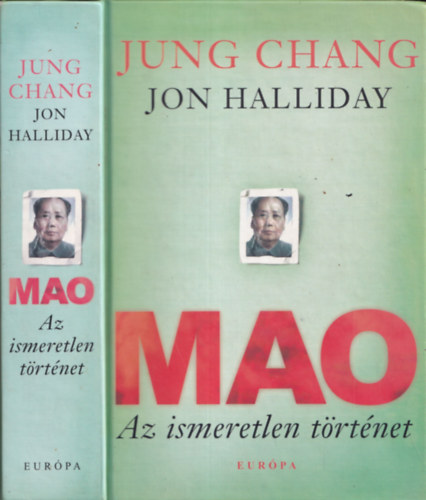 Chang, Jung, Halliday, Jon - Mao - Az ismeretlen történet