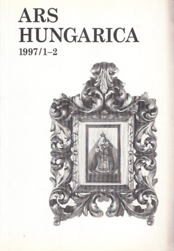 Ars Hungarica 1997/1-2.