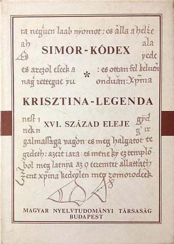 Simor-k�dex Krisztina legenda XVI. sz�zad eleje