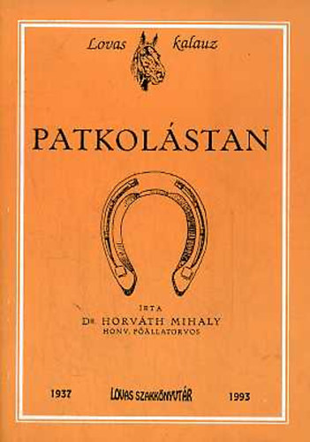 Horv�th MIh�ly - Patkol�stan