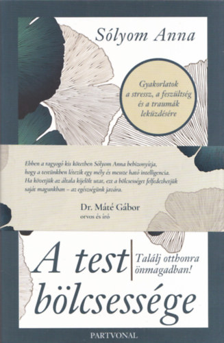 Slyom Anna - A test blcsessge - Tallj otthonra nmagadban!