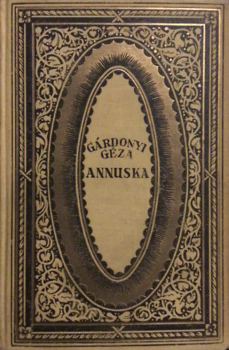 Gárdonyi Géza - Annuska (Gárdonyi Géza munkái)