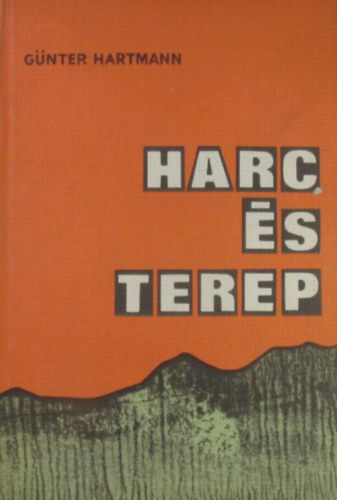 G�nter Hartmann - Harc �s terep