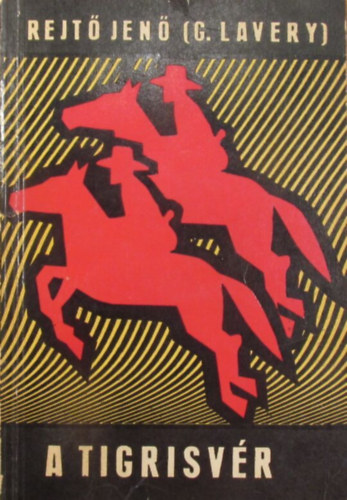 Rejt Jen (Gibson Lavery) - A tigrisvr (bcsi kiads)