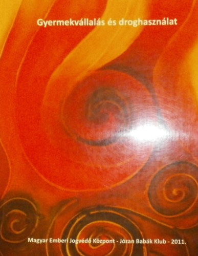 Kal� Zsuzsa- Oberth J�zsef szerk. - Gyermekv�llal�s �s droghaszn�lat Lektor�lta Dr. Buda B�la.