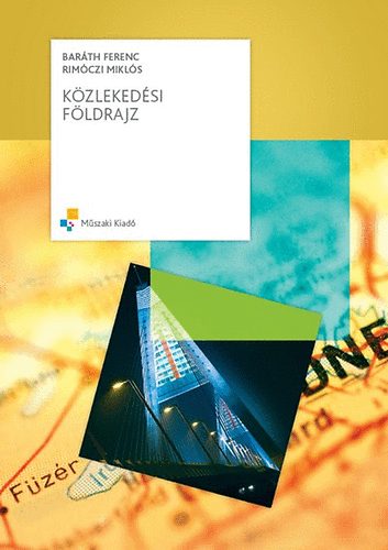 Barth Ferenc; Rimczi Mikls - Kzlekedsi fldrajz