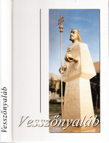 Miklosovits L�szl� - Vessz�nyal�b (Albertirsa kultur�lis �let�nek harminc�t �ve)