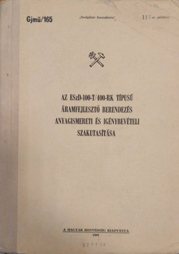 Az ESzD-100-t/400rK Típusú áramfejlesztő berendezés Anyagismereti és Igénybevételi Szakutasítása