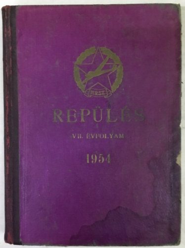 Sárosi Gyula - Repülés 1954 teljes évfolyam ( VII. )