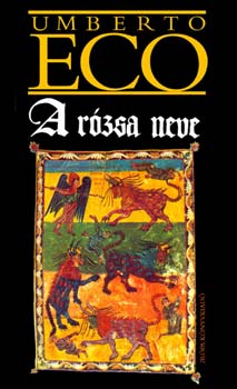 Umberto Eco - A rózsa neve