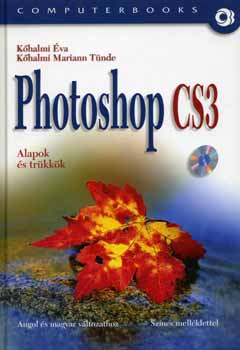 Khalmi va; Khalmi Mariann Tnde - Photoshop CS3 - alapok s trkkk