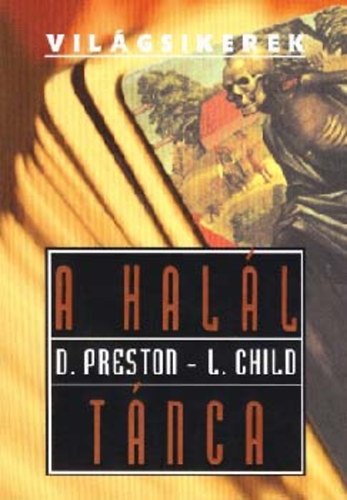 Preston, D.-Child, L. - A hall tnca (Vilgsikerek)