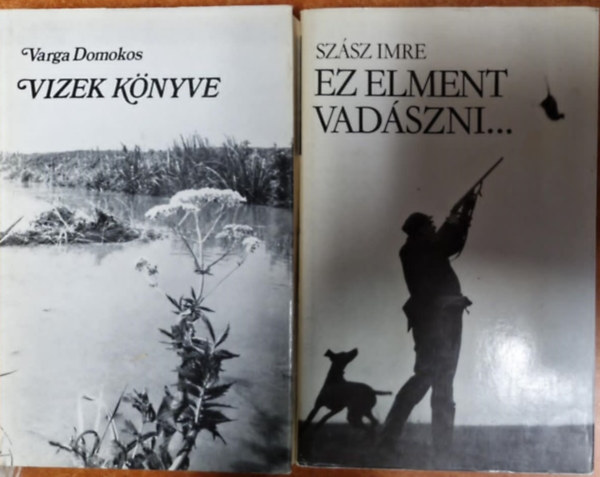 Szsz Imre, Varga Domokos - 2db Magyarorszg felfedezse:Ez elment vadszni,Vizek knyve