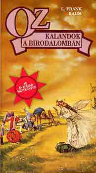 L.Frank Baum - Oz-Kalandok a birodalomban