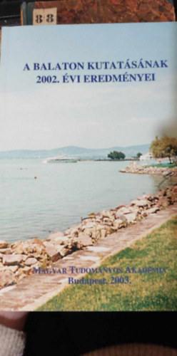 Mahunka Sndor, Banczerowski Januszn szerk. - A Balaton kutatsnak 2002. vi eredmnyei