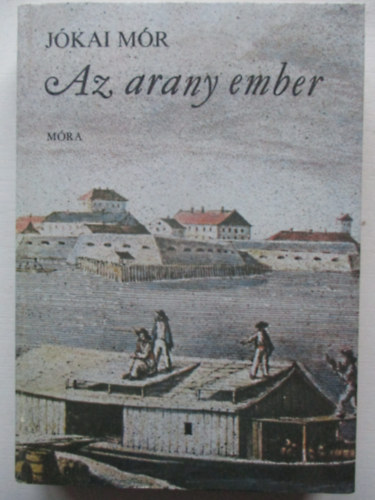 J�kai M�r - Az arany ember