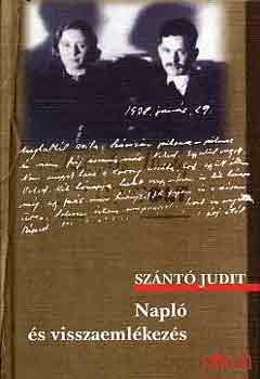 Szántó Judit - Napló és visszaemlékezés