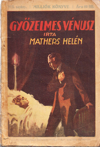 Mathers Heln - Gyzelmes Vnusz (Millik knyve 173. szm.)