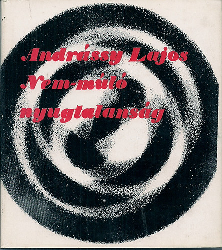 Andr�ssy Lajos - Nem-m�l� nyugtalans�g