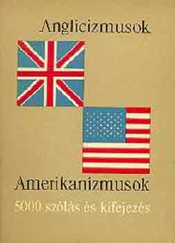Magay-Lukcsn - Anglicizmusok, Amerikanizmusok