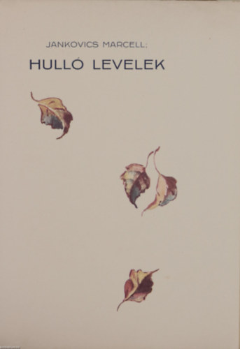 Jankovics Marcell - Hull� levelek