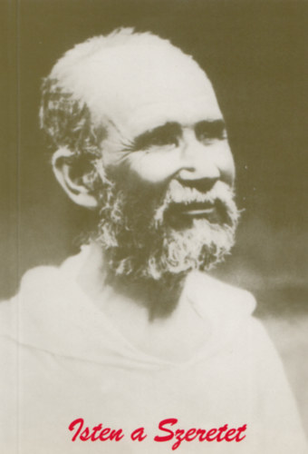 Charles de Foucauld - Isten a Szeretet