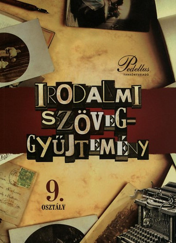 Dobszay A.; dr. Szenczi I. - Irodalmi szveggyjtemny 9. Szakiskola