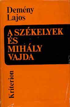 Demny Lajos - A szkelyek s Mihly vajda