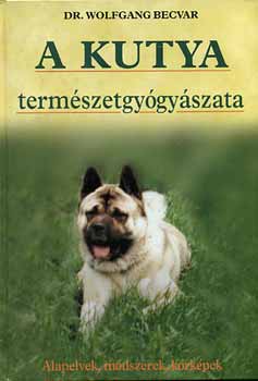 Wolfgang Becvar - A kutya termszetgygyszata