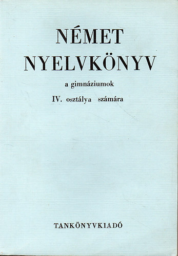 Nmet nyelvknyv a gimnziumok IV. osztlya szmra