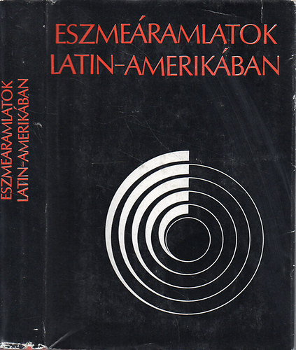Kerekes Gyrgy (szerk.) - Eszmeramlatok Latin-Amerikban