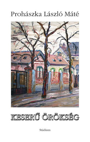 Proh�szka L�szl� M�t� - Keser� �r�ks�g