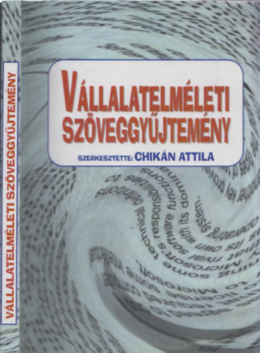 Chikn Attila (szerk.) - Vllalatelmleti szveggyjtemny