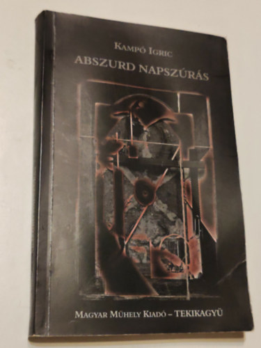 Kamp� Igric - Abszurd napsz�r�s